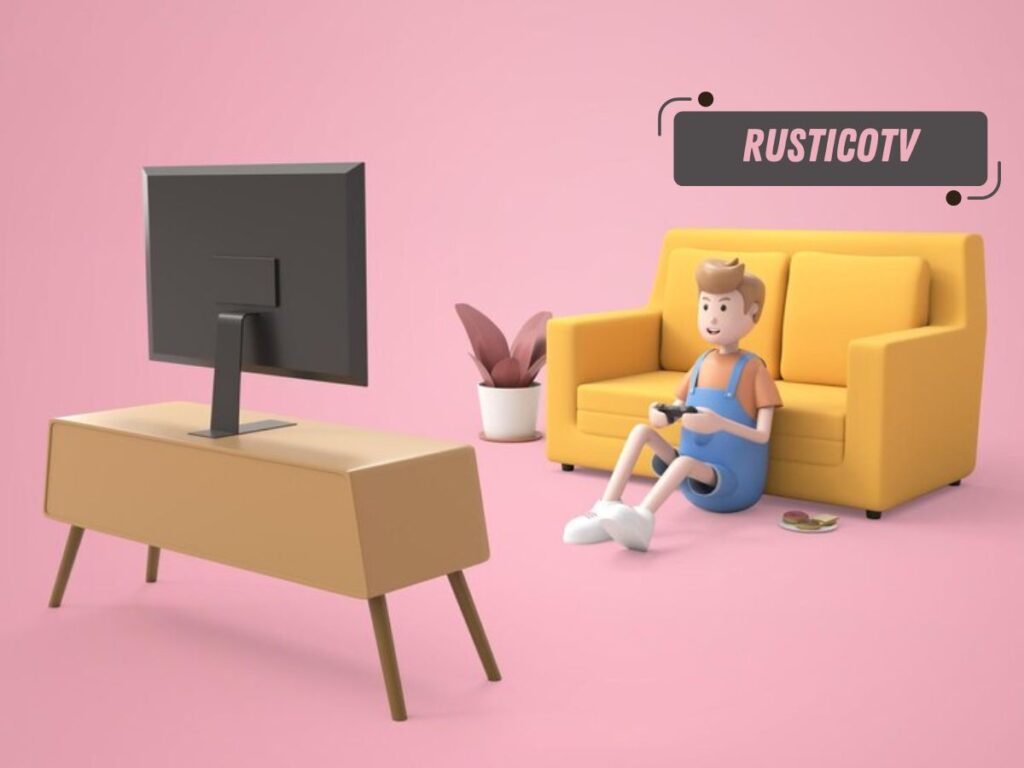 RusticoTV Benefits, and Challenges