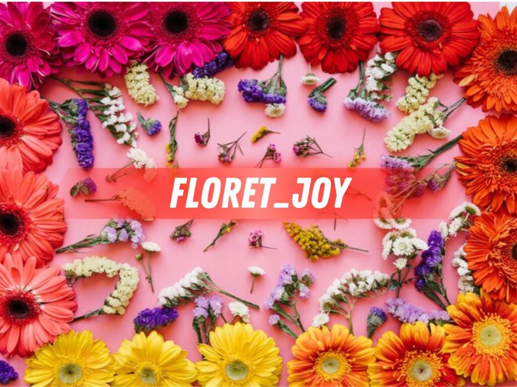 Floret_Joy Reach Your Contentment