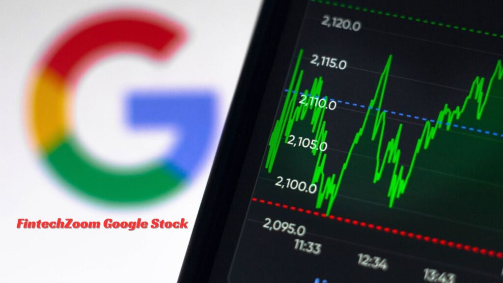 FintechZoom Google Stock Opening the Potential
