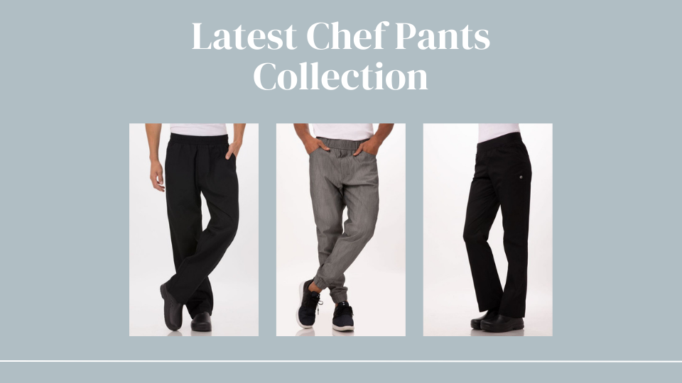 The Ultimate Guide to Chef Pants: Comfort Meets Functionality